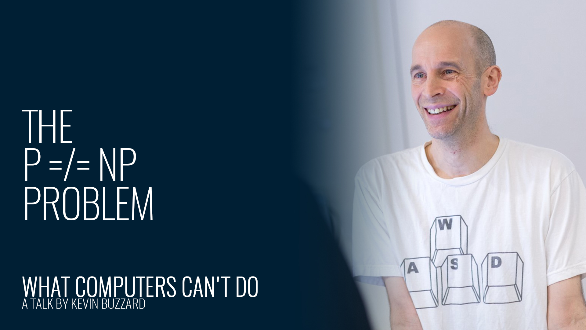The P Vs NP Problem What Computers Can t Do A Talk By Kevin Buzzard