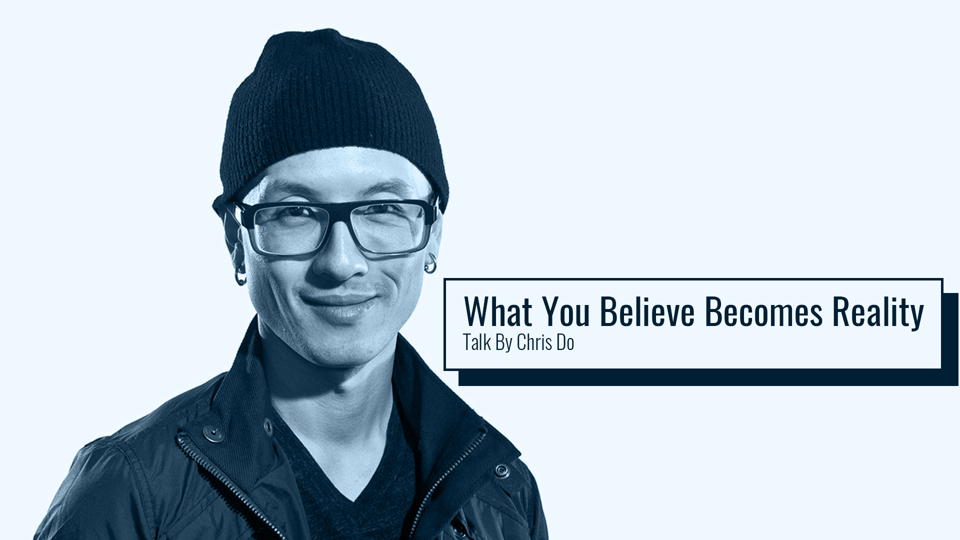 What You Believe Becomes Reality | A Talk By Chris Do