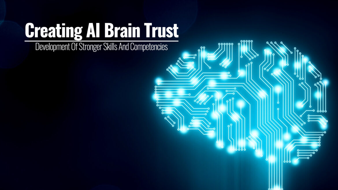 Creating AI Brain Trust | A Board Director And CEOs – Development Of Stronger Skills And Competencies